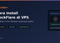 Cara Install DockFlare di VPS: Otomatis Kelola Cloudflare Tunnel Lewat Label Docker