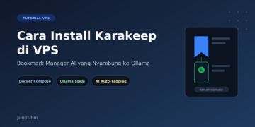 Featured image tutorial cara install Karakeep di VPS, bookmark manager AI yang terhubung ke Ollama untuk auto-tagging lokal