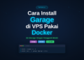 Cara install garage vps docker s3