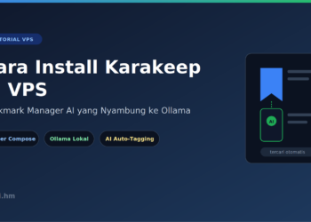 Featured image tutorial cara install Karakeep di VPS, bookmark manager AI yang terhubung ke Ollama untuk auto-tagging lokal